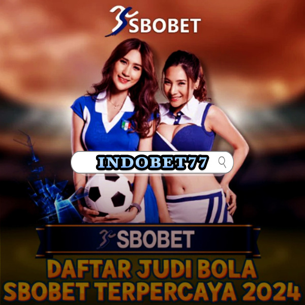 Mengenal Lebih Dalam tentang Agen Judi Bola Sbobet
