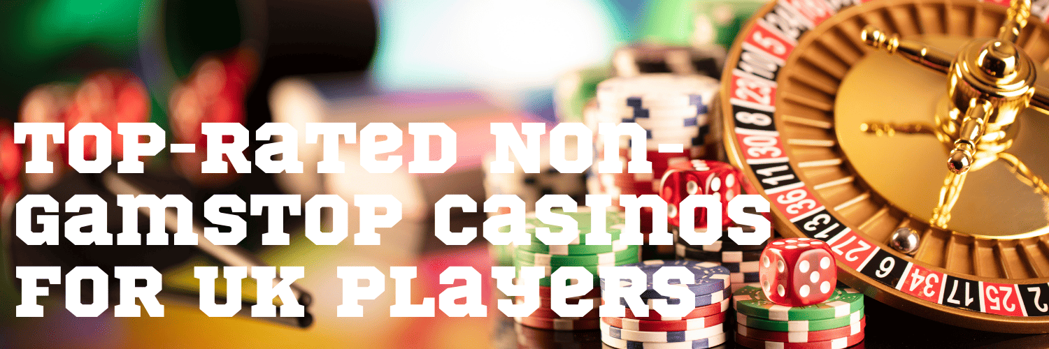 Discover the World of Non GamStop Casinos Discover the World of Non GamStop Casinos