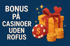 Udenlandske Casinoer Uden Rofus Find Din Perfekte Spilleoplevelse Udenlandske Casinoer Uden Rofus Find Din Perfekte Spilleoplevelse