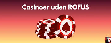 Bedste Online Casino Uden Rofus – Spil Trygt og Sikkert Bedste Online Casino Uden Rofus – Spil Trygt og Sikkert