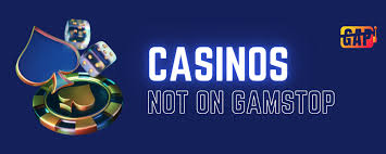 Casino Sites Not on Gamstop Explore New Opportunities Casino Sites Not on Gamstop Explore New Opportunities